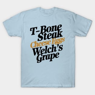 Guest Check | T-bone steak, Cheese Eggs & Welch's Grape T-Shirt